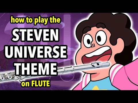 How to play the Steven Universe theme on Flute | Flutorials