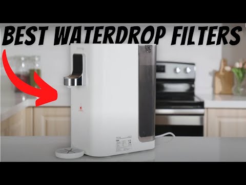 NEWEST and BEST Waterdrop Water Filters For 2023!