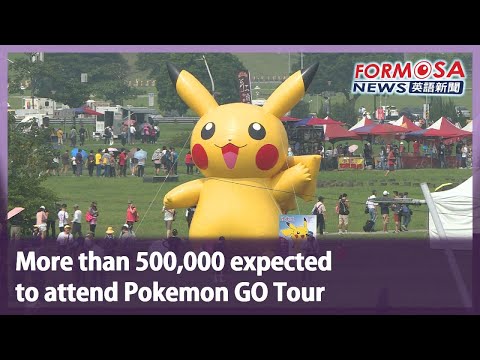 More than 500,000 expected to attend Pokemon GO Tour｜Taiwan News