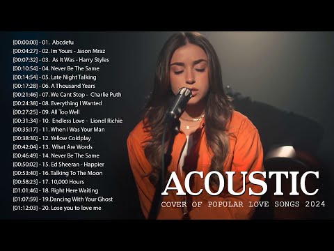 Popular Songs Acoustic Cover 2024 Playlist - Acoustic Songs Cover 2024 - Best Acoustic of Alll Time