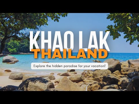 Discover Khao Lak -  the Hidden Paradise of  Thailand!