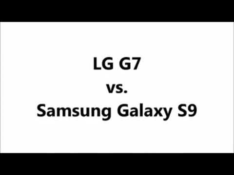 #1007 UNBOXING AND REVIEW : LG G7 vs. Galaxy S9: Design and hardware comparison