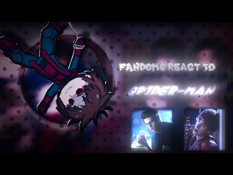 FANDOMS react to each other | Peter Parker | SPIDER-MAN | rus/eng 2/8 🕷️