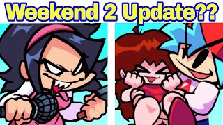 Friday Night Funkin' WeekEnd 2 FANMADE NEW Update | FNF WEEK 9!?!? (FNF Update) | (FNF Mod)