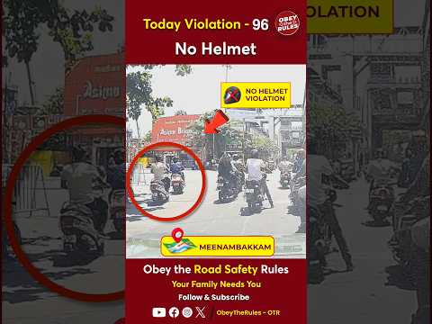 TODAY VIOLATION - 96 Protect your Ride with Helmet #otr #obeytherules #chennaitrafficpolice