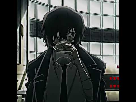 Dazai edit #fypシ #naberyoutube #keşfet #anime #naruto #bungoustraydogs #dazaiosamu #fyp #fyp #fyp