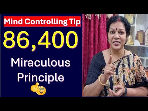 "Mind Controlling Tip - 86,400 Miraculous Principle" - Don't Forget This Principle In Your Life