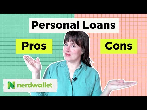 Pros and Cons of Personal Loans | NerdWallet