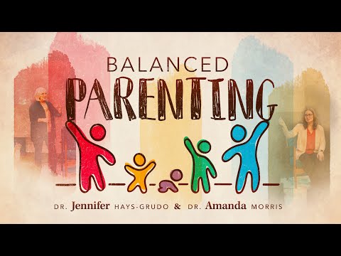 Balanced Parenting: Adverse Childhood Experiences (ACEs) | Drs. Jennifer Hays-Grudo & Amanda Morris