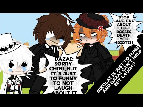 This is why you can’t bring Nikolai to a Funeral || Bsd || Dazai,Chuuya,Nikolai || GC Skit ||