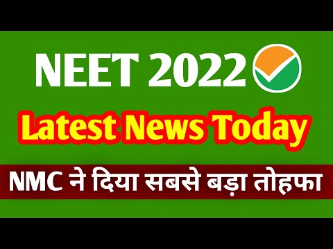 NMC Good news for Neet 2022 | NEET 2022 Councelling latest news today | NEET 2022 Latest news Today