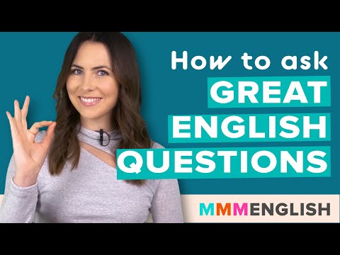 How To Ask Great Questions in English