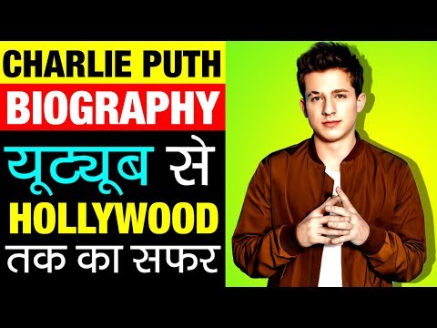 Charlie Puth ▶ (YouTube To Hollywood ) Journey in Hindi | Biography | Success Story | Singer