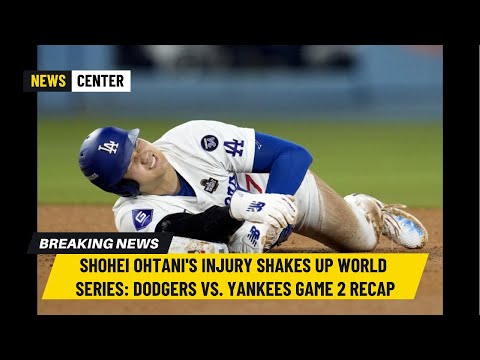 Shohei Ohtani's Injury Shakes Up World Series: Dodgers vs. Yankees Game 2 Recap