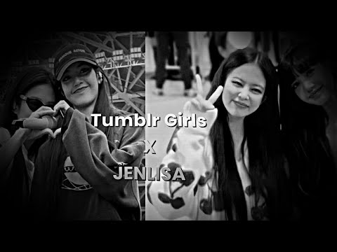 Tumblr Girls - JENLISA (Edit) [Alight Motion] - Preset?