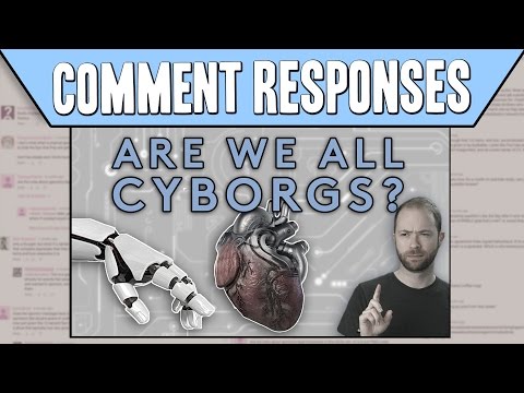 Comment Responses: Are We All Cyborgs?