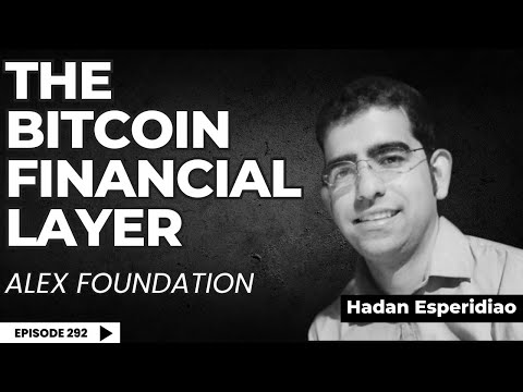 How Alex is becoming the Go-to Bitcoin Financial Layer  | Hadan Esperidiao