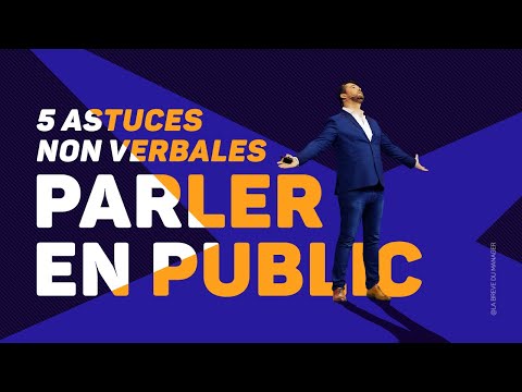 Prise de Parole en Public: le Pouvoir du NON VERBAL