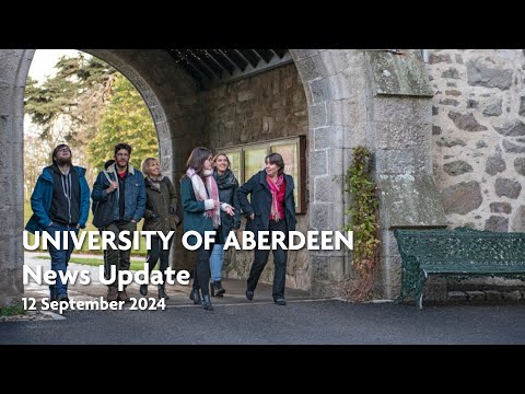 University of Aberdeen News Update - 12 September 2024