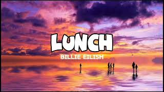 Billie Eilish - LUNCH ( Audio Lyrics ✨ )