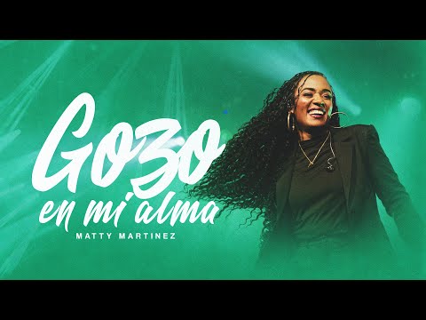 Gozo En Mi Alma (#teglorificaráslive) Matty Martínez