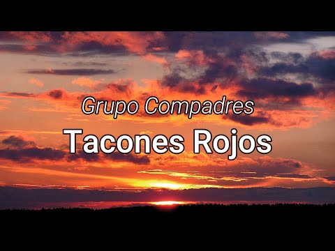 Tacones Rojos - Grupo Compadres(Cover norteño) (Letra/Lyrics)