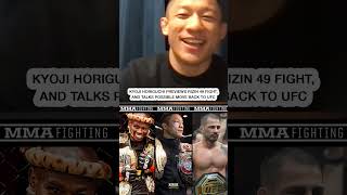 Kyoji Horiguchi Is Open To UFC Return, Talks Future At Bantamweight Future & RIZIN 49