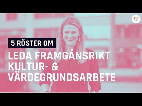 5 röster om Leda framgångsrikt kultur- och värdegrundsarbete - HR utbildning