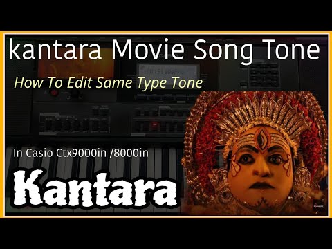 Kantara :- Movie Song  Tone In Casio Ctx9000in 🔥🔥How To Modify