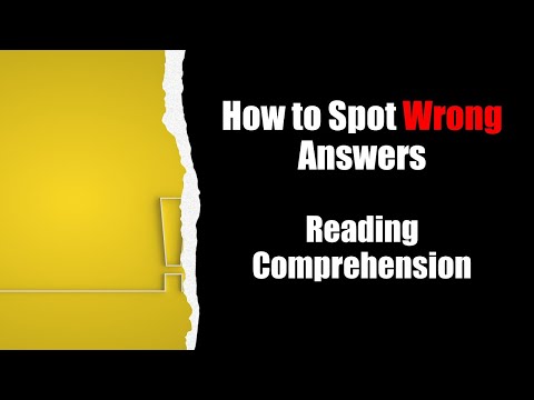 How to Spot Wrong Answers: Reading Comprehension - GRE - GMAT - IELTS - LSAT