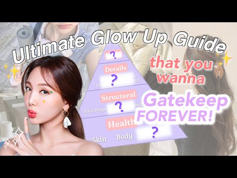 The Glow Up Blueprint that You Wanna GATEKEEP FOREVER! How to be THAT girl? Glow Up Transformation