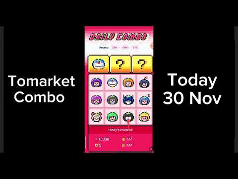 Tomarket Combo Today 30 Nov Tomarket Combo 30 Nov Tomarket Daily Combo