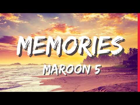 Maroon 5 - Memories (Lyrics)