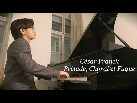 César Franck"Prélude, Choral et Fugue"/セザール・フランク『前奏曲、コラールとフーガ』