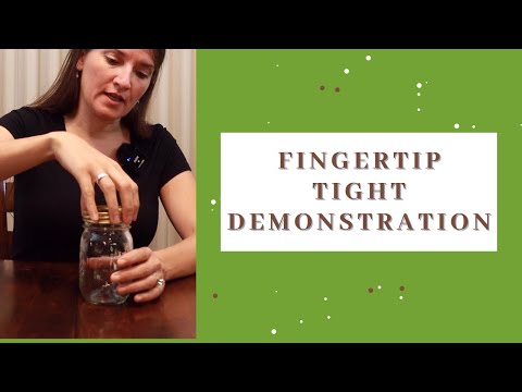 Canning 101: What does fingertip tight mean in canning?