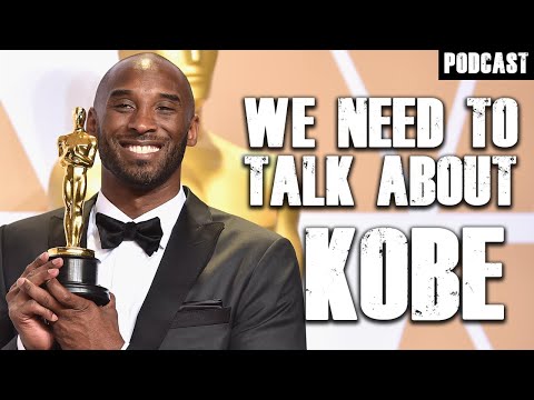 We Need To Talk About Kobe (Oscars) | Podcast