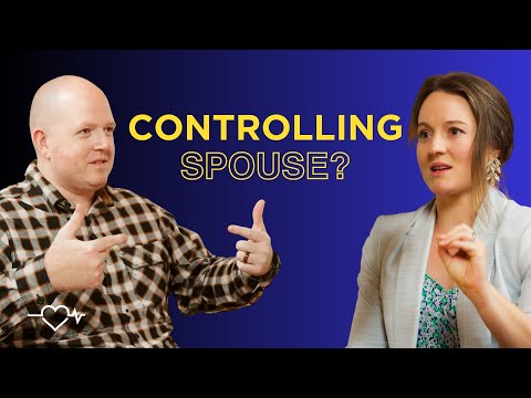 Is Your Spouse Controlling? Signs You NEED to Know