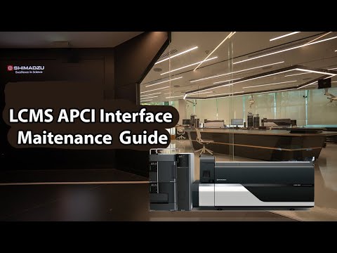 LCMS APCI Interface Maintenance Guide: Cleaning and Replacement Procedures for Optimal Performance