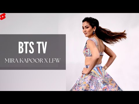 BTS TV | MiraKapoorxLFW #shorts