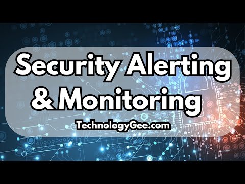 Security Alerting & Monitoring | CompTIA Security+ SY0-701 | 4.4