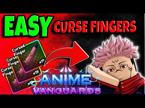 Fastest Way To Farm Cursed Fingers | Anime Vanguards