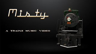 Trainz MV - Misty