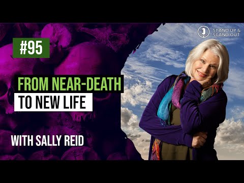 Episode #95: From Near-Death to New Life: Sally Reid on Resilience and Personal Transformation