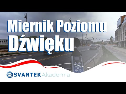 MIERNIK POZIOMU DŹWIĘKU | Definicja | Akademia SVANTEK | NOWOŚĆ | 2023