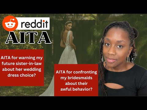 AITA for warning my future SIL about her wedding dress choice? | AITA Reactions | Reddit Stories