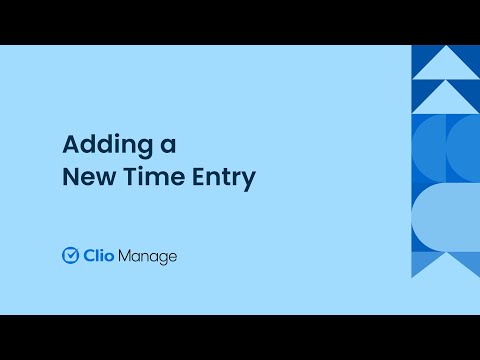 Add New Time Entries in Clio Manage