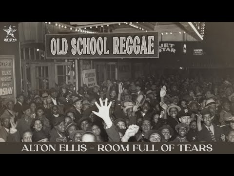 Alton Ellis - Room Full of Tears (Official Audio) | Jet Star Music