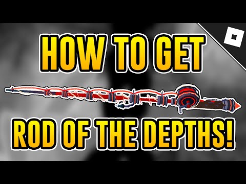 How to get the ROD OF THE DEPTHS in FISCH | Roblox