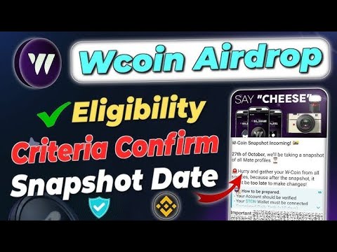 Wcoin snapshot date confirm | Wcoin Eligibility Criteria | w coin listing date update | Wcoin update