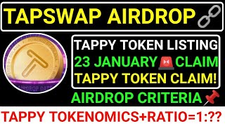 📌TAPSWAP TOKEN AIRDROP🚨23 JANUARY💯TAPPY LISTING+CLAIM☑️RATIO=1:1⚠️TOKENOMICS #blum #major #tapswap